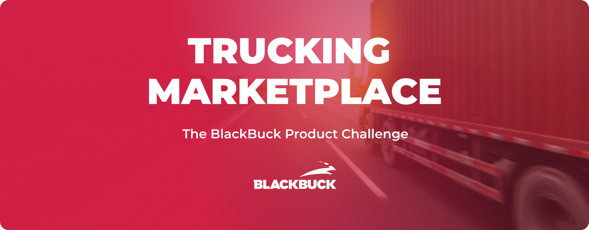 Trucking Marketplace: The BlackBuck Product Challenge!